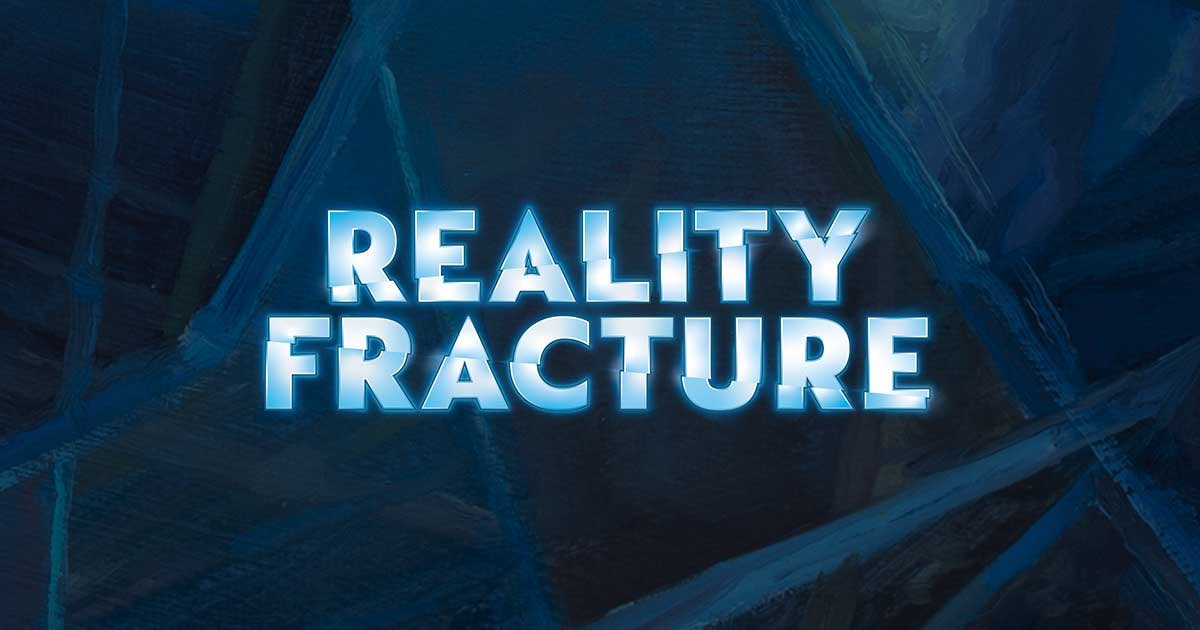 MTG Reality Fracture Pre-Release